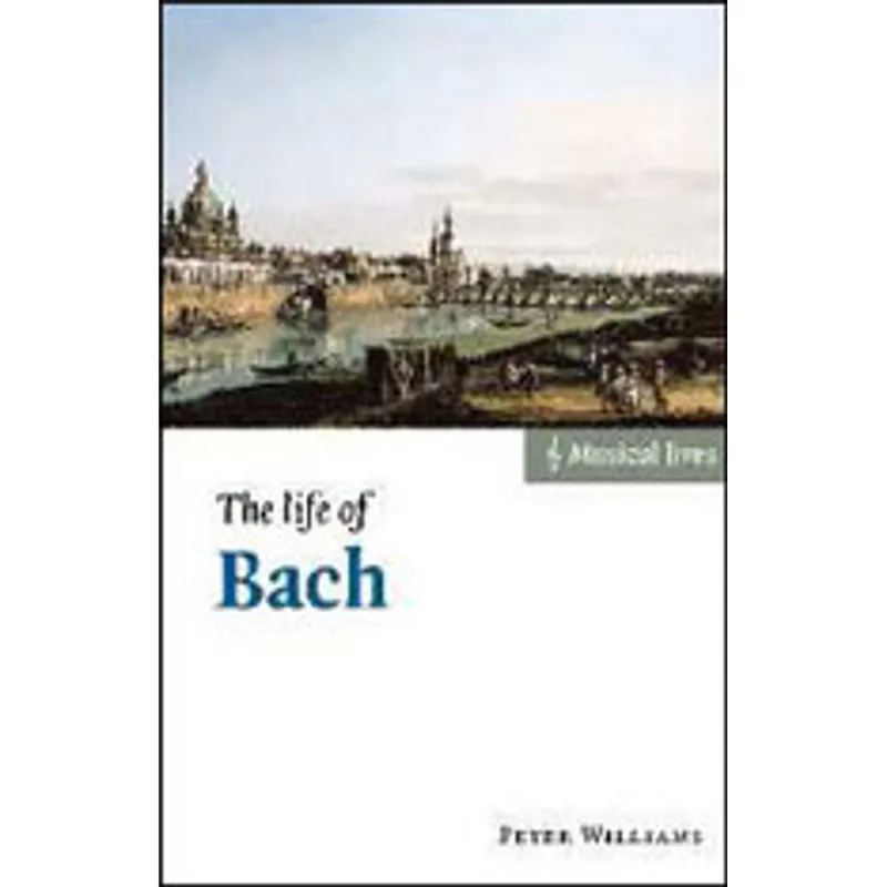 LIFE OF BACH, THE