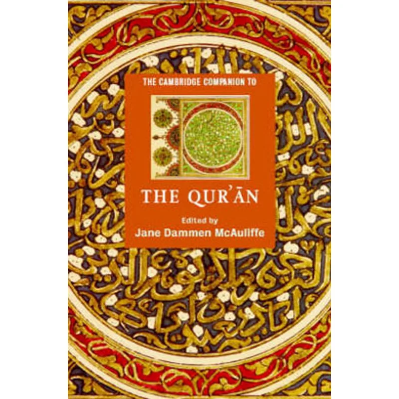 CAMBRIDGE COMPANION TO THE QUR'AN, THE