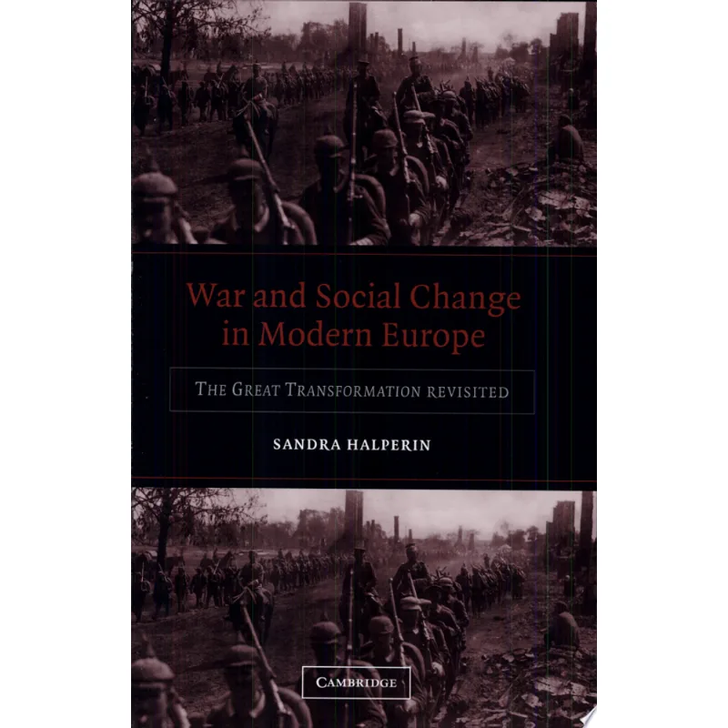 WAR AND SOCIAL CHANGE IN MODERN EUROPE