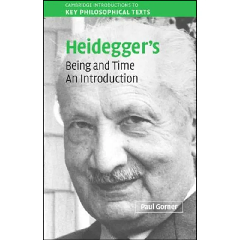 HEIDEGGER'S BEING AND TIME - AN INTRODUCTION