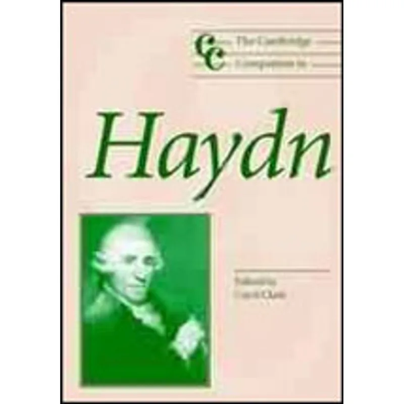 CAMBRIDGE COMPANION TO HAYDN, THE