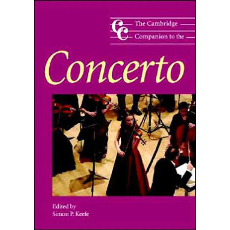 CAMBRIDGE COMPANION TO THE CONCERTO, THE