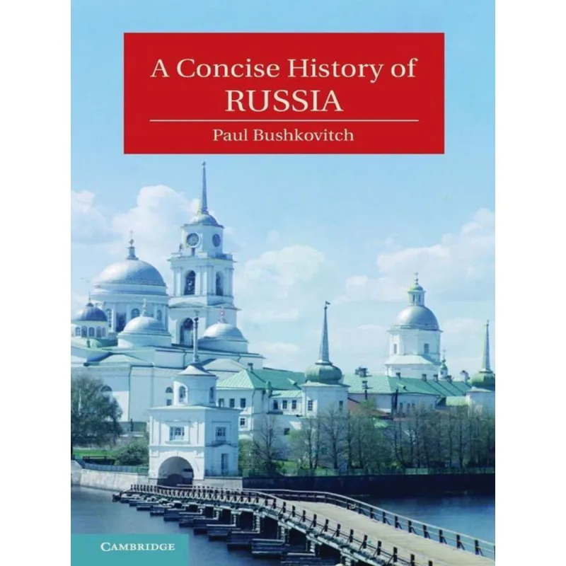 A CONCISE HISTORY OF RUSSIA