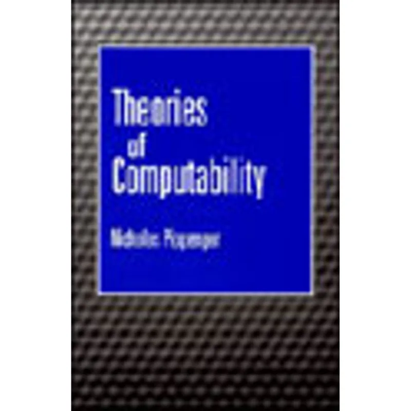 THEORIES OF COMPUTABILITY