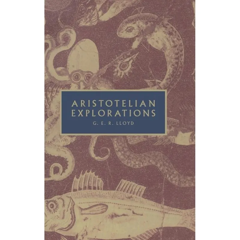 Aristotelian Explorations