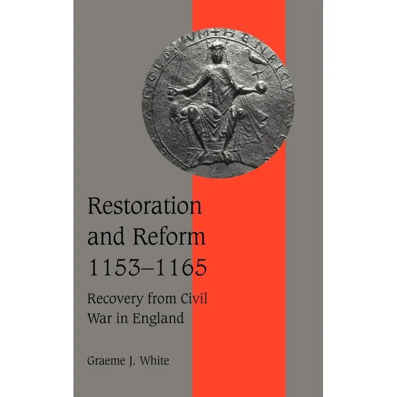 Restoration and Reform, 1153 1165