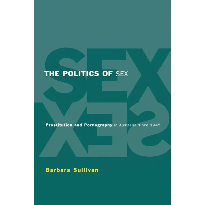 The Politics of Sex