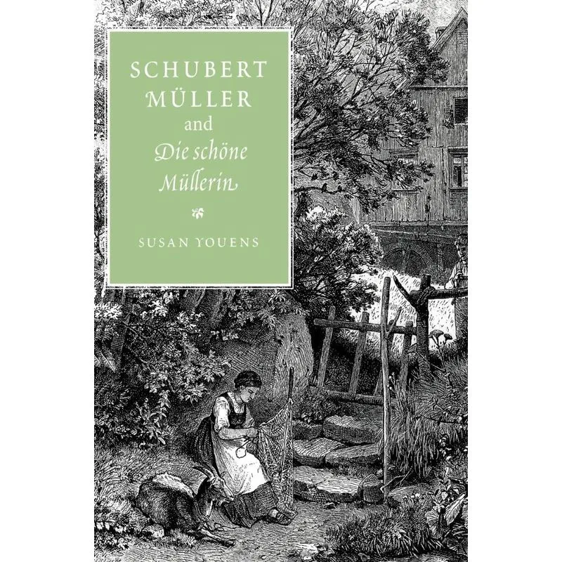 Schubert, Muller, and Die Schone Mullerin