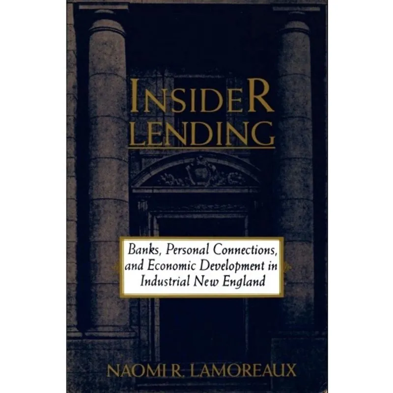 Livro - Insider Lending: Banks, Personal Connections, and Economic Development in Industrial New England
