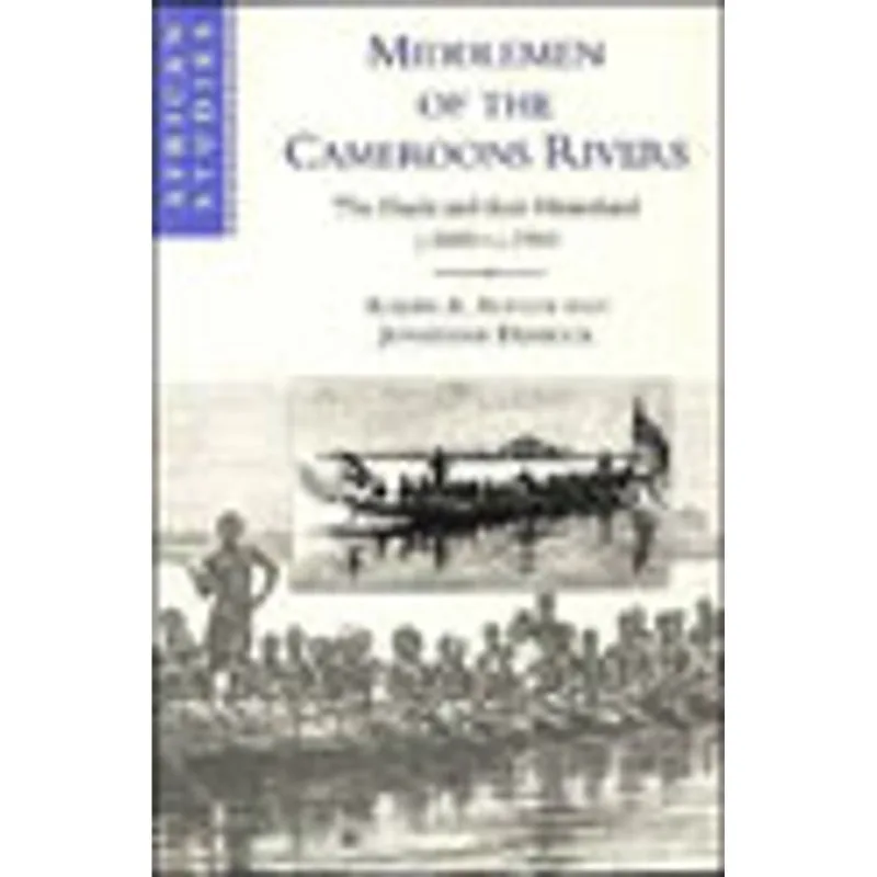 MIDDLEMEN OF THE CAMEROONS RIVERS