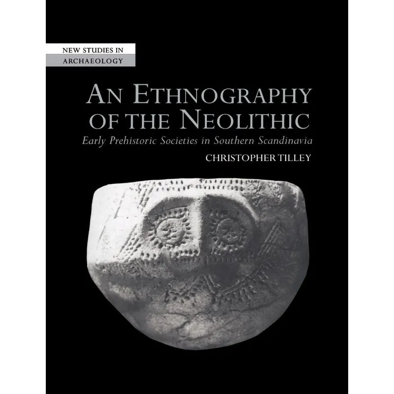 An Ethnography of the Neolithic