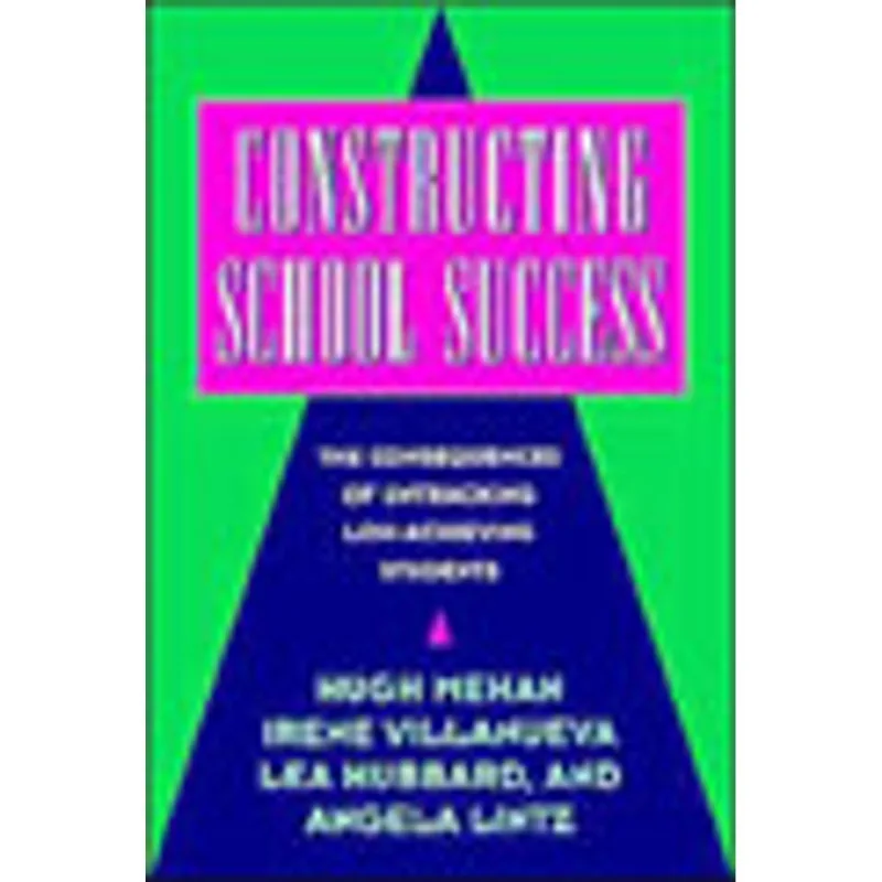 CONSTRUCTING SCHOOL SUCCESS
