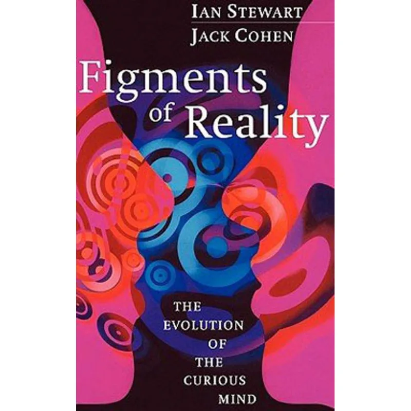 FIGMENTS OF REALITY