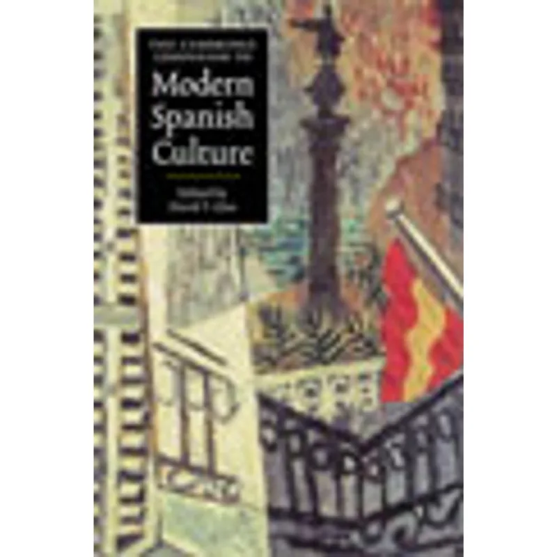 CAMBRIDGE COMPANION TO MODERN SPANISH CULTURE, THE