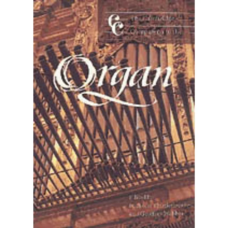 CAMBRIDGE COMPANION TO THE ORGAN, THE