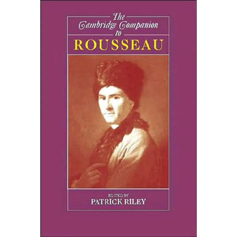 THE CAMBRIDGE COMPANION TO ROUSSEAU