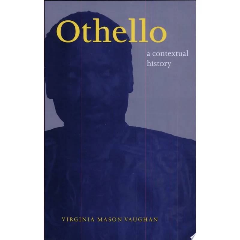 OTHELLO - A CONTEXTUAL HISTORY