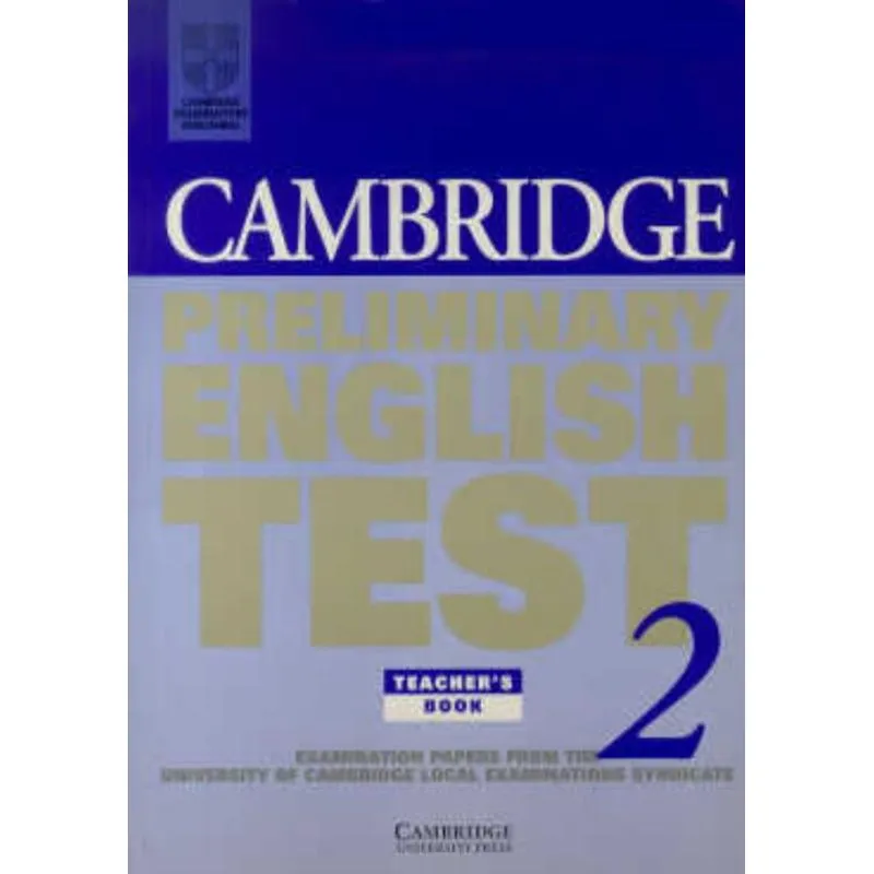 Cambridge Preliminary English Test 2 - Teacher`S Book