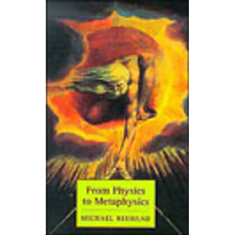FROM PHYSICS TO METAPHYSICS