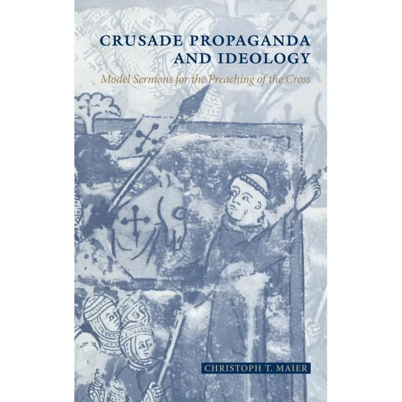 Crusade Propaganda and Ideology
