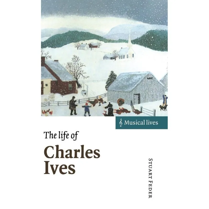 The Life of Charles Ives