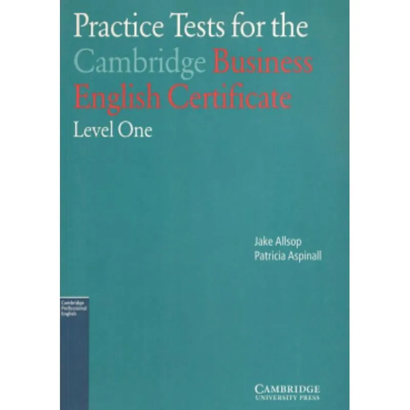 Practice Tests For The Cambridge Business English Certificate - Level One