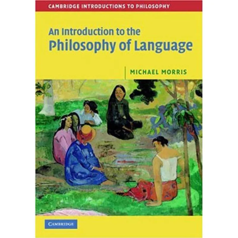 INTRODUCTION TO THE PHILOSOPHY OF LANGUAGE, AN
