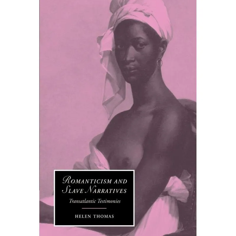 Romanticism and Slave Narratives