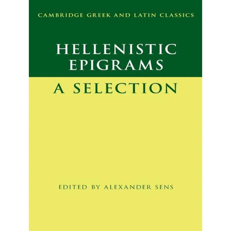 HELLENISTIC EPIGRAMS - A SELECTION