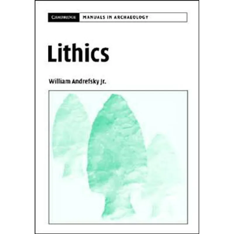 LITHICS - MACROSCOPIC APPROACHES TO ANALYSIS