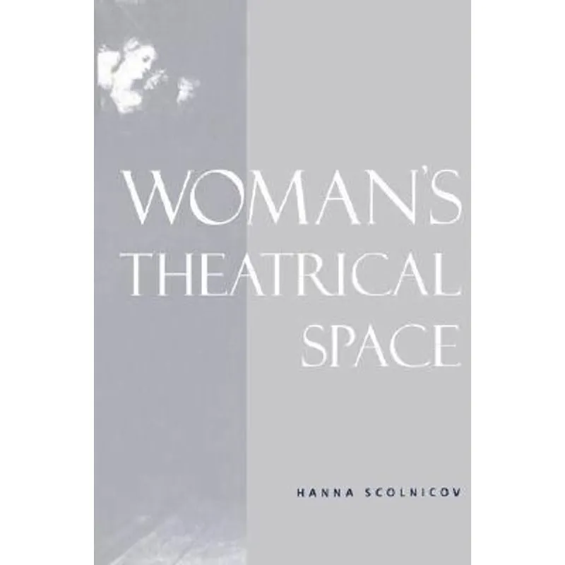 Woman'S Theatrical Space