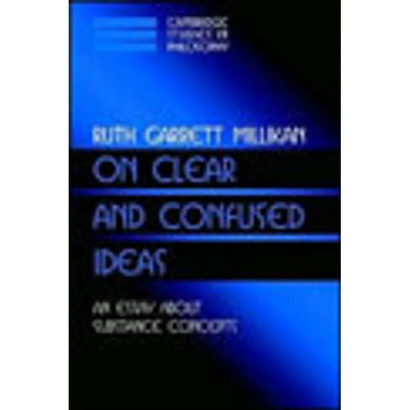 ON CLEAR AND CONFUSED IDEAS