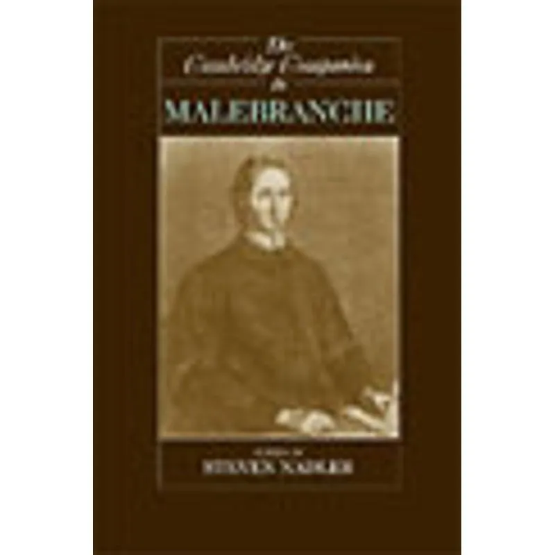 CAMBRIDGE COMPANION TO MALEBRANCHE, THE