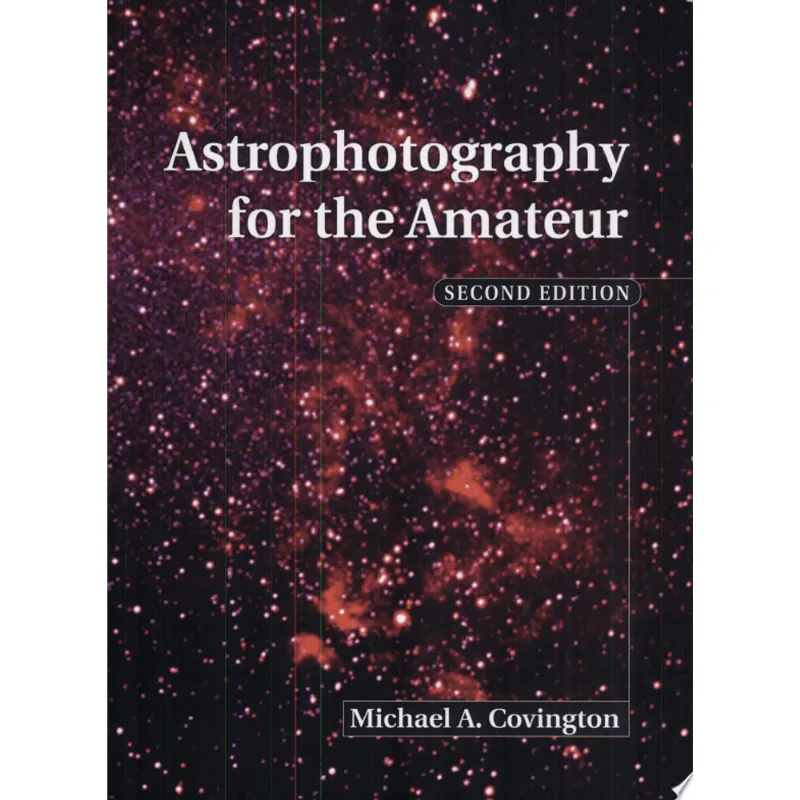 ASTROPHOTOGRAPHY FOR AMATEUR 2ED