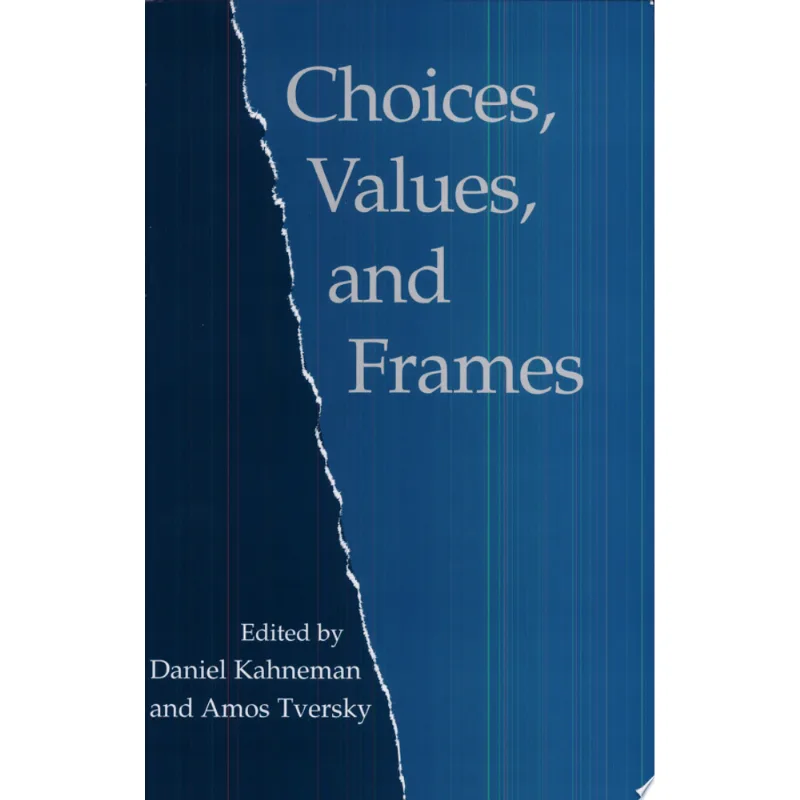 CHOICES, VALUES, AND FRAMES