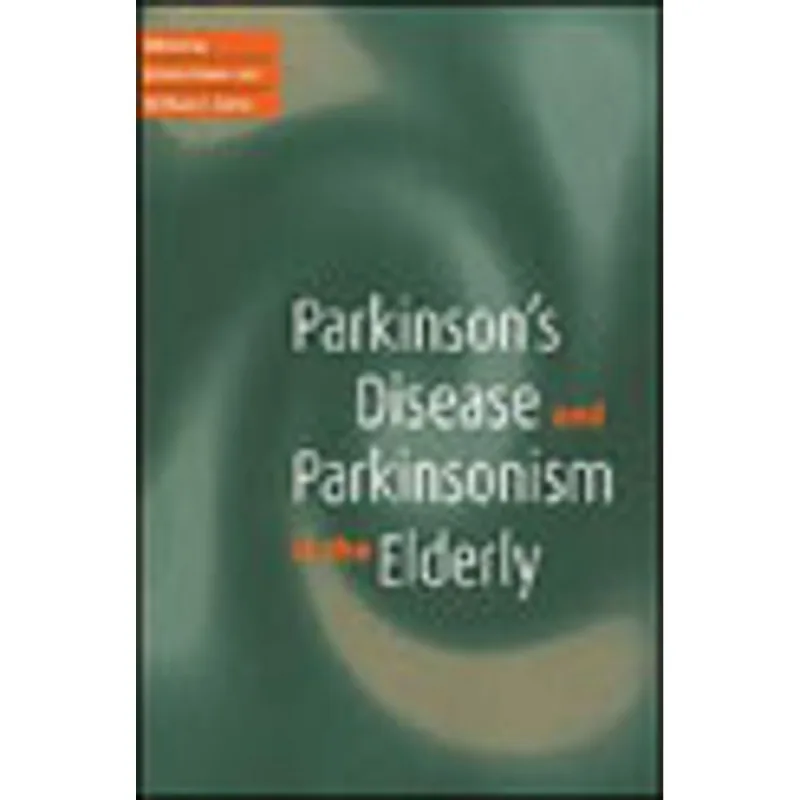 PARKINSON'S DISEASE AND PARKINSONISM IN THE ELDERL