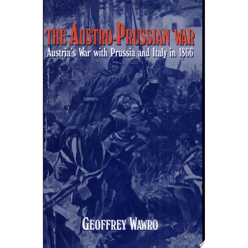 AUSTRO-PRUSSIAN WAR, THE