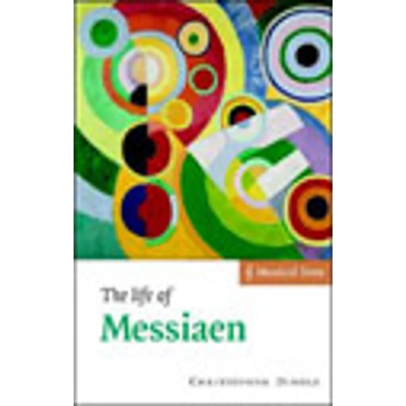 LIFE OF MESSIAEN, THE
