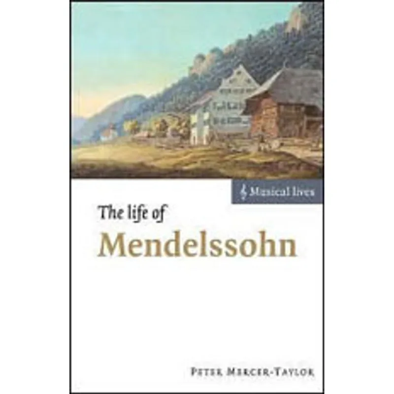 LIFE OF MENDELSSOHN, THE