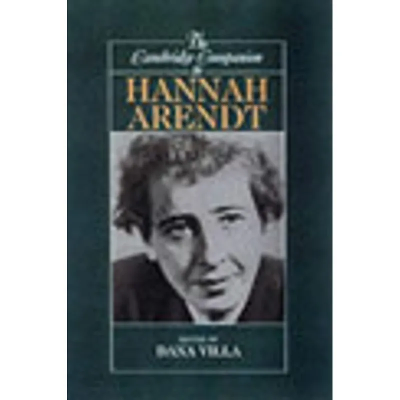 CAMBRIDGE COMPANION TO HANNAH ARENDT, THE
