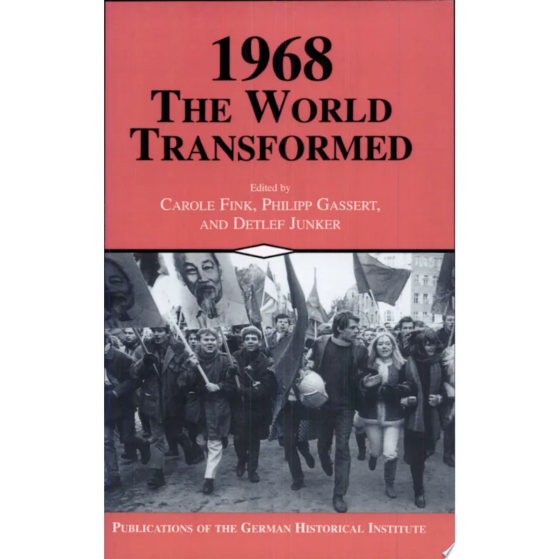 1968: THE WORLD TRANSFORMED