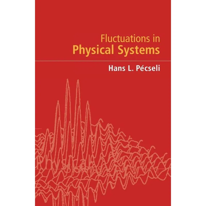 Fluctuations in Physical Systems