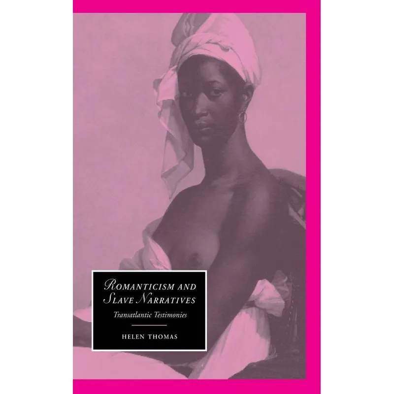 Romanticism and Slave Narratives