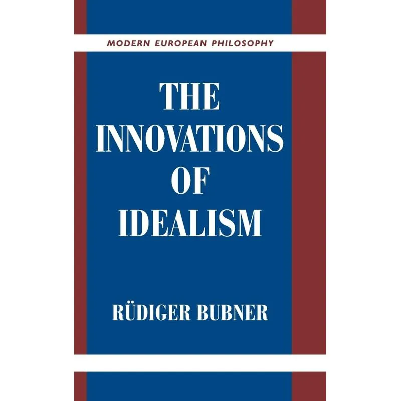 The Innovations of Idealism