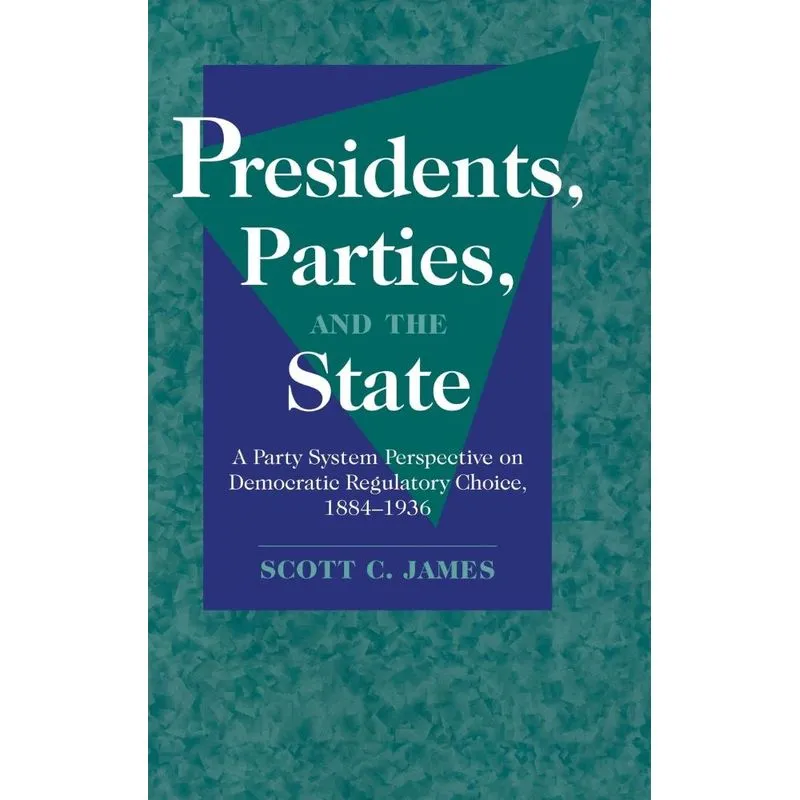 Presidents, Parties, and the State