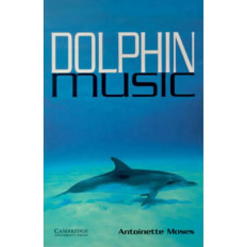 Dolphin music - cambridge english readers - level 5