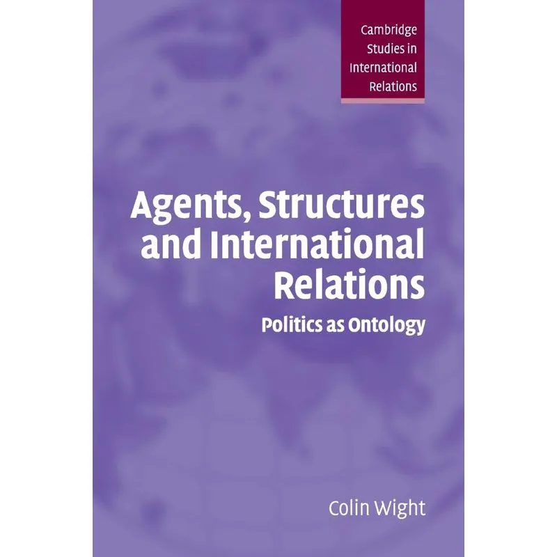 Agents Structures Intntl Relations