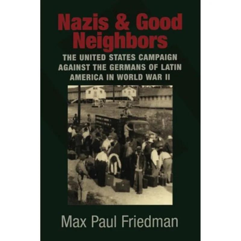 NAZIS AND GOOD NEIGHBORS