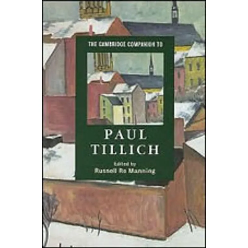 CAMBRIDGE COMPANION TO PAUL TILLICH