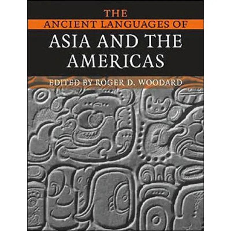 THE ANCIENT LANGUAGES OF ASIA AND THE AMERICAS